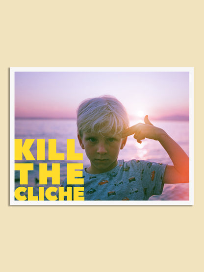 Kill The Cliche