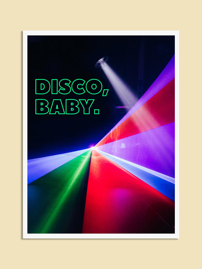 Disco, Baby.